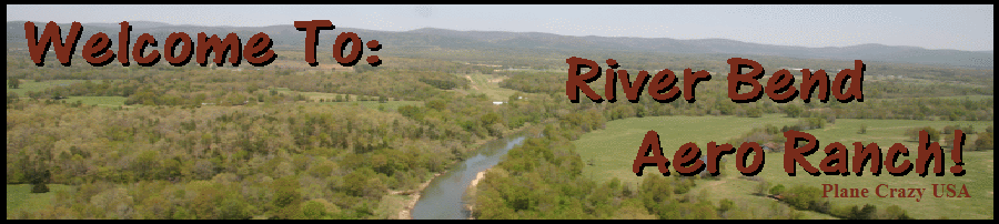 Fly in Camping at River Bend Aero Ranch! Fly in Camping at River Bend Aero Ranch!